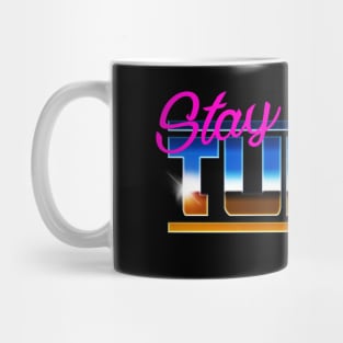 STAY TUNED Mug